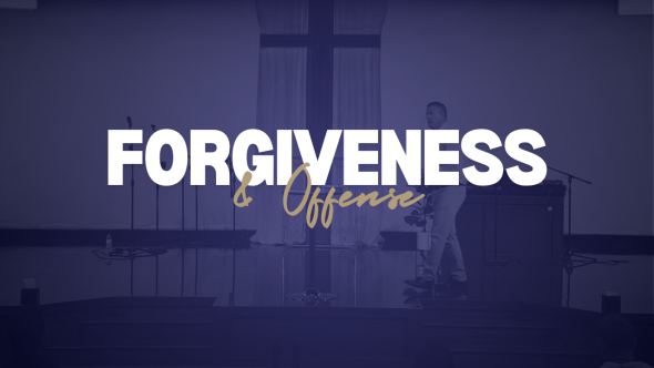 Forgiveness and Offense